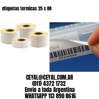 etiquetas termicas 25 x 88