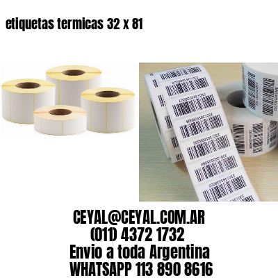 etiquetas termicas 32 x 81