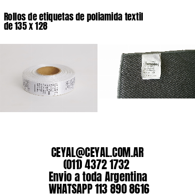 Rollos de etiquetas de poliamida textil de 135 x 128