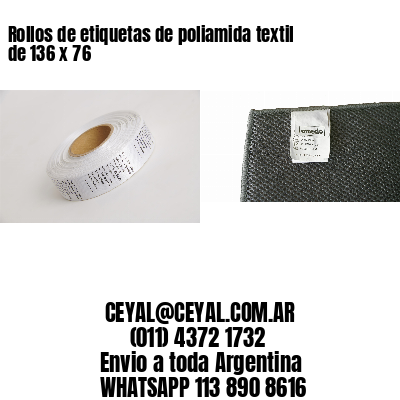 Rollos de etiquetas de poliamida textil de 136 x 76