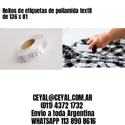 Rollos de etiquetas de poliamida textil de 136 x 81