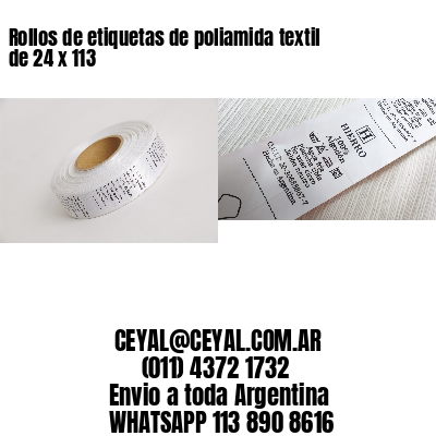 Rollos de etiquetas de poliamida textil de 24 x 113