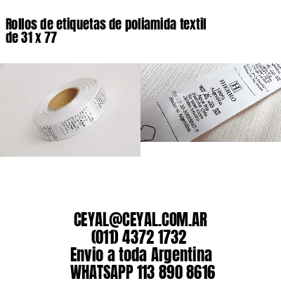 Rollos de etiquetas de poliamida textil de 31 x 77