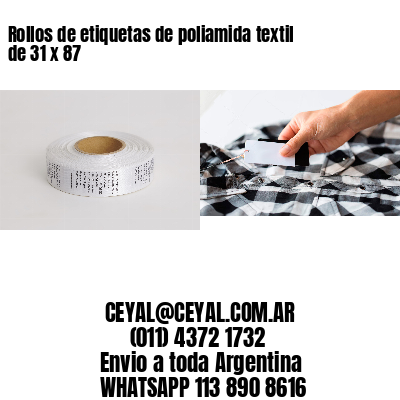 Rollos de etiquetas de poliamida textil de 31 x 87