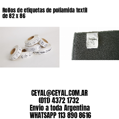 Rollos de etiquetas de poliamida textil de 82 x 86