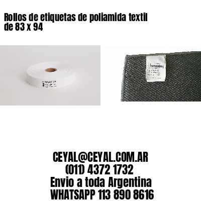 Rollos de etiquetas de poliamida textil de 83 x 94