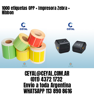 1000 etiquetas OPP + Impresora Zebra + Ribbon