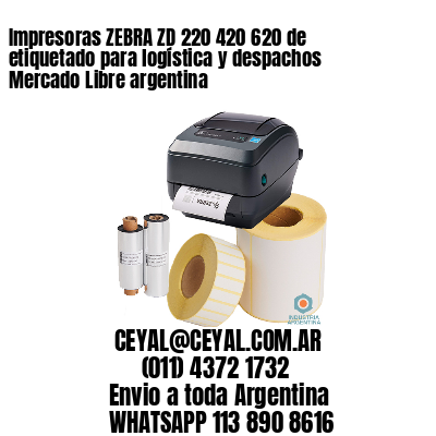Impresoras ZEBRA ZD 220 420 620 de etiquetado para logística y despachos Mercado Libre argentina