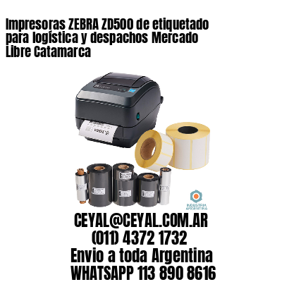 Impresoras ZEBRA ZD500 de etiquetado para logística y despachos Mercado Libre Catamarca