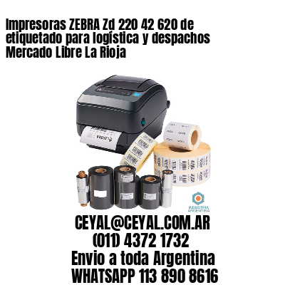 Impresoras ZEBRA Zd 220 42 620 de etiquetado para logística y despachos Mercado Libre La Rioja
