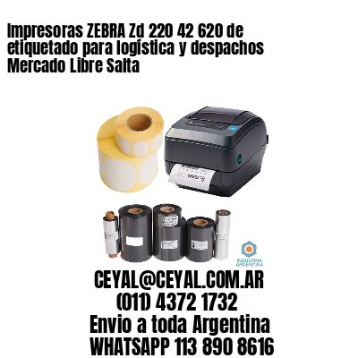 Impresoras ZEBRA Zd 220 42 620 de etiquetado para logística y despachos Mercado Libre Salta