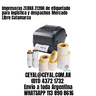 Impresoras ZEBRA Zt200 de etiquetado para logística y despachos Mercado Libre Catamarca