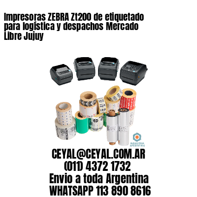 Impresoras ZEBRA Zt200 de etiquetado para logística y despachos Mercado Libre Jujuy