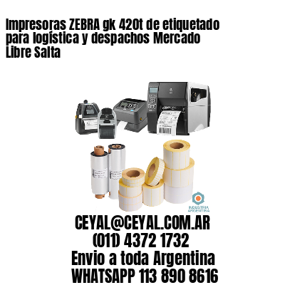 Impresoras ZEBRA gk 420t de etiquetado para logística y despachos Mercado Libre Salta