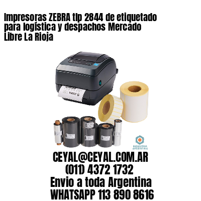 Impresoras ZEBRA tlp 2844 de etiquetado para logística y despachos Mercado Libre La Rioja