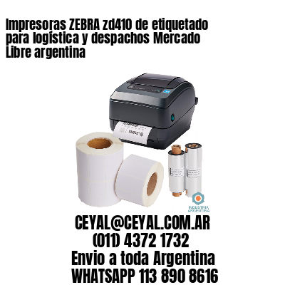 Impresoras ZEBRA zd410 de etiquetado para logística y despachos Mercado Libre argentina