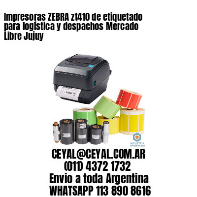 Impresoras ZEBRA zt410 de etiquetado para logística y despachos Mercado Libre Jujuy