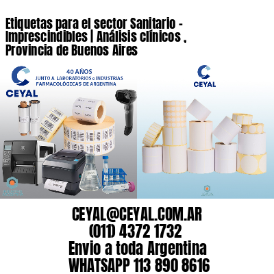 Etiquetas para el sector Sanitario – Imprescindibles | Análisis clínicos , Provincia de Buenos Aires