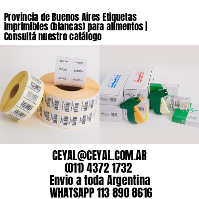 Provincia de Buenos Aires Etiquetas imprimibles (blancas) para alimentos | Consultá nuestro catálogo