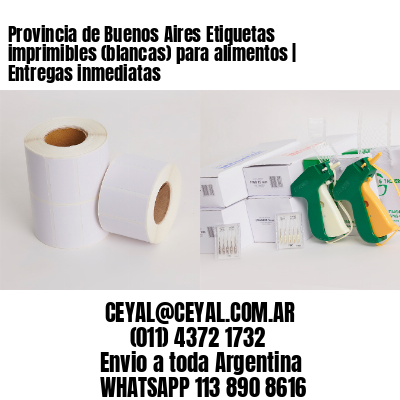 Provincia de Buenos Aires Etiquetas imprimibles (blancas) para alimentos | Entregas inmediatas