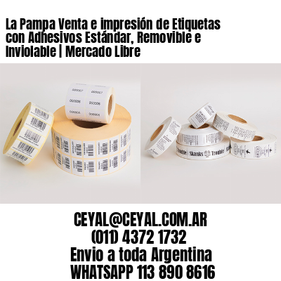 La Pampa Venta e impresión de Etiquetas con Adhesivos Estándar, Removible e Inviolable | Mercado Libre