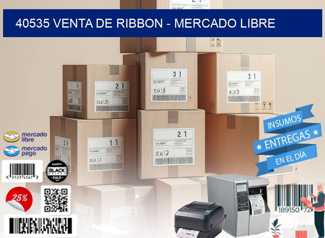 40535 VENTA DE RIBBON - MERCADO LIBRE